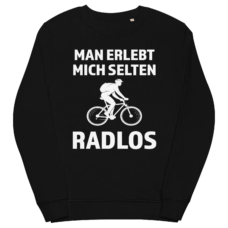 Don't Wait Man erlebt mich selten radlos - Unisex Premium Organic Sweatshirt