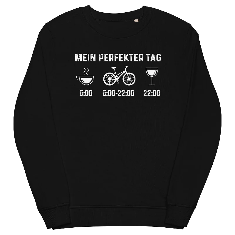 Quick Sale Mein Perfekter Tag - Unisex Premium Organic Sweatshirt