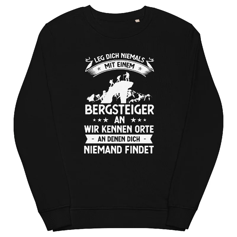 Hot Deal Leg Dich Niemals Mit Einem Bergsteiger An Wir Kennen Orte An Denen Dich Niemand Findet - Unisex Premium Organic Sweatshirt Hot Deal Leg Dich Niemals Mit Einem Bergsteiger An Wir Kennen Orte An Denen Dich Niemand Findet - Unisex Premium Organic Sweatshirt