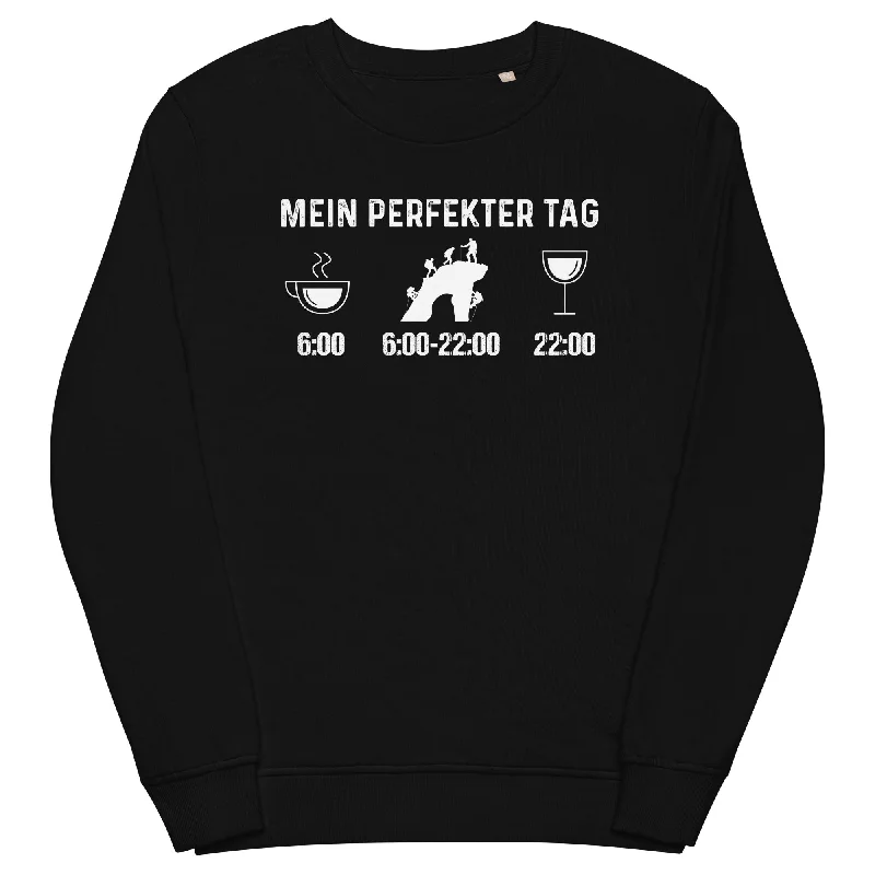 New Deals Mein Perfekter Tag - Unisex Premium Organic Sweatshirt